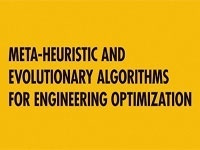 Meta-heuristic and Evolutionary Algorithms for Engineering Optimization